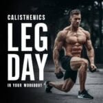 calisthenics leg workout